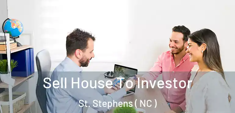  Sell House To Investor St. Stephens ( NC )
