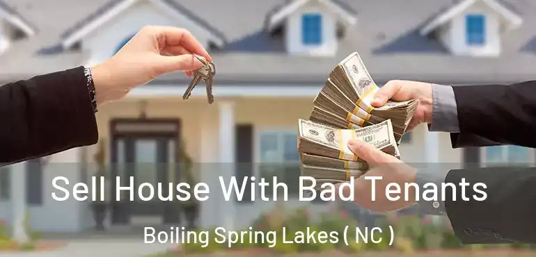  Sell House With Bad Tenants Boiling Spring Lakes ( NC )