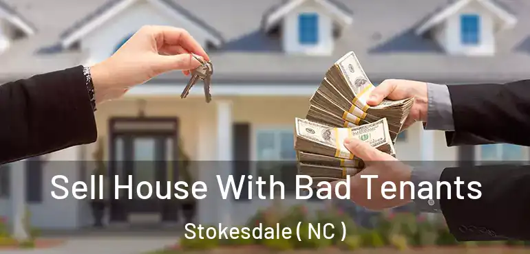  Sell House With Bad Tenants Stokesdale ( NC )