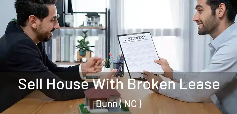  Sell House With Broken Lease Dunn ( NC )