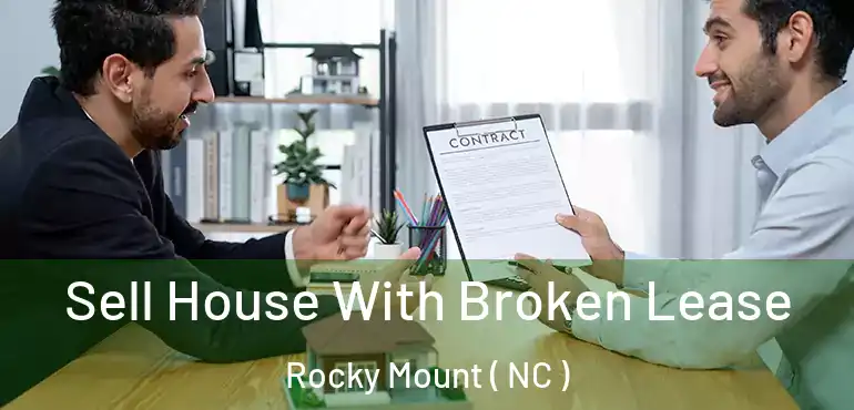  Sell House With Broken Lease Rocky Mount ( NC )