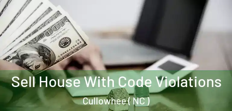  Sell House With Code Violations Cullowhee ( NC )