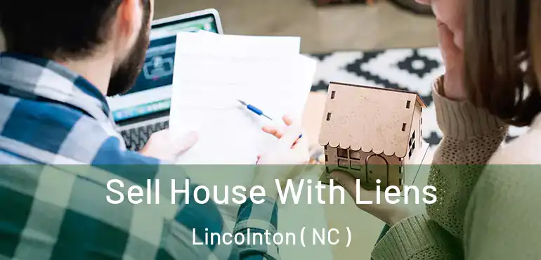  Sell House With Liens Lincolnton ( NC )
