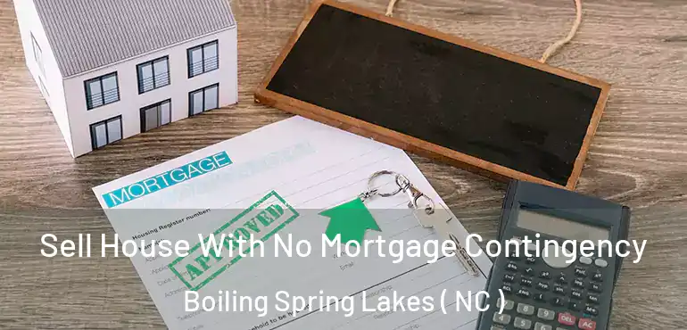  Sell House With No Mortgage Contingency Boiling Spring Lakes ( NC )