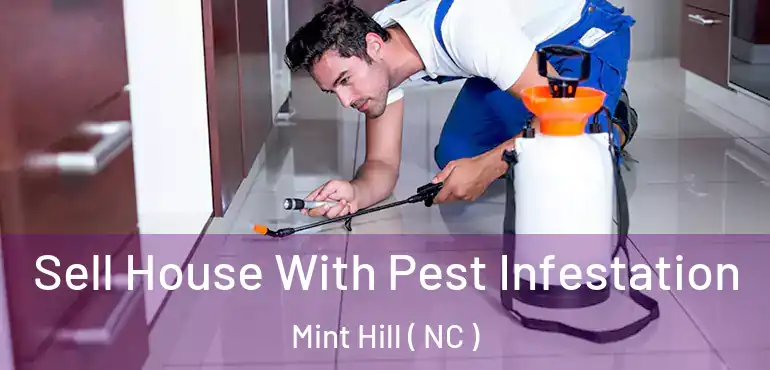  Sell House With Pest Infestation Mint Hill ( NC )