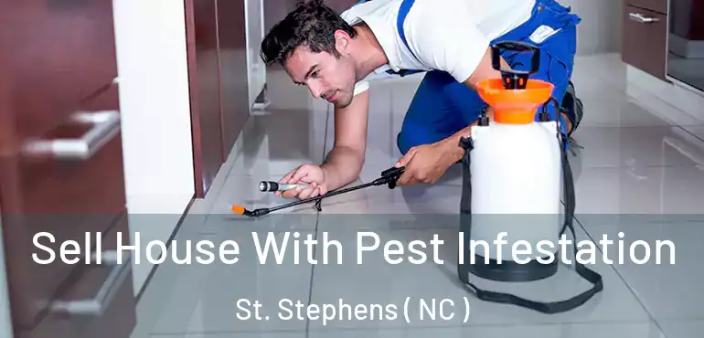  Sell House With Pest Infestation St. Stephens ( NC )