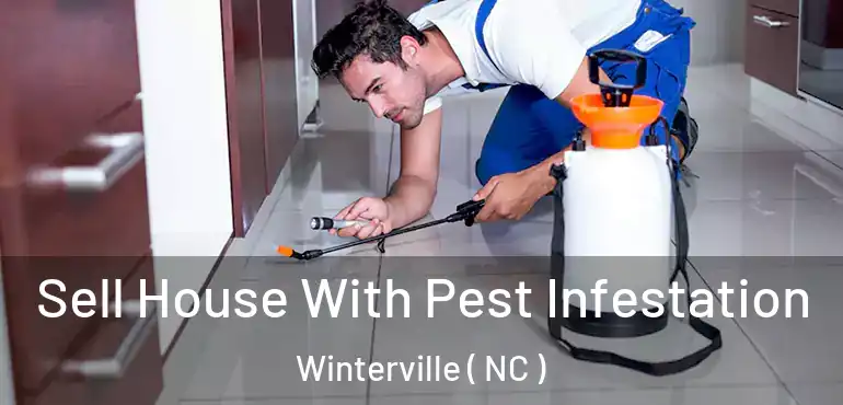  Sell House With Pest Infestation Winterville ( NC )