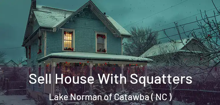  Sell House With Squatters Lake Norman of Catawba ( NC )