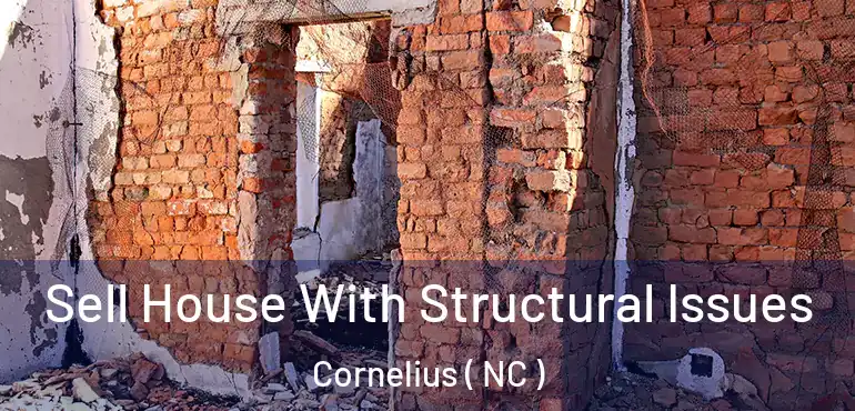  Sell House With Structural Issues Cornelius ( NC )