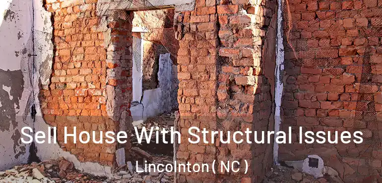  Sell House With Structural Issues Lincolnton ( NC )