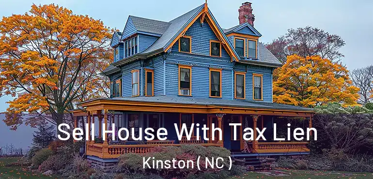  Sell House With Tax Lien Kinston ( NC )