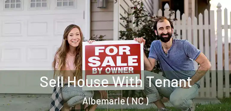  Sell House With Tenant Albemarle ( NC )