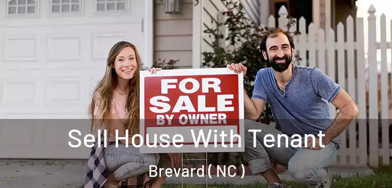  Sell House With Tenant Brevard ( NC )
