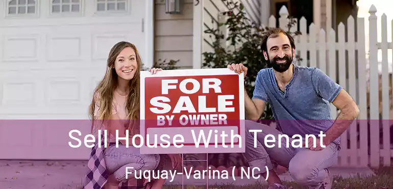  Sell House With Tenant Fuquay-Varina ( NC )