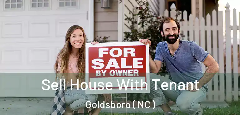  Sell House With Tenant Goldsboro ( NC )