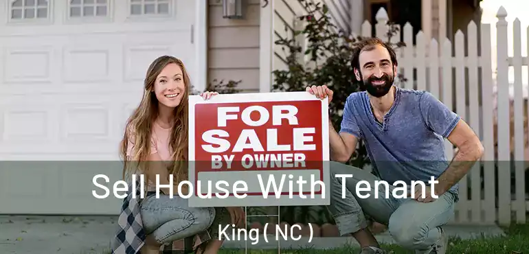  Sell House With Tenant King ( NC )