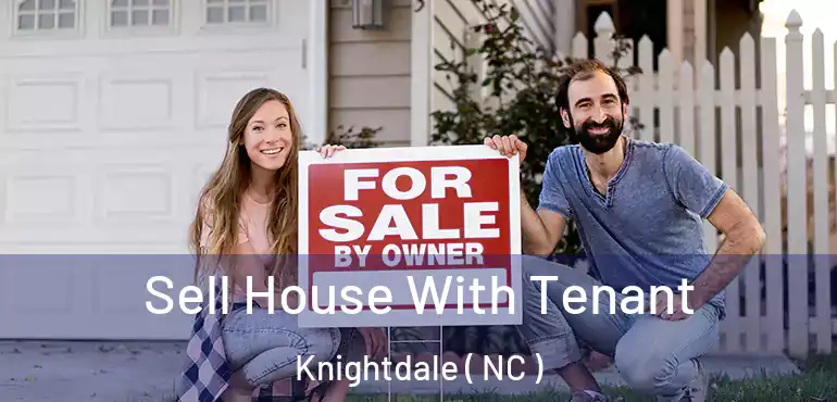  Sell House With Tenant Knightdale ( NC )