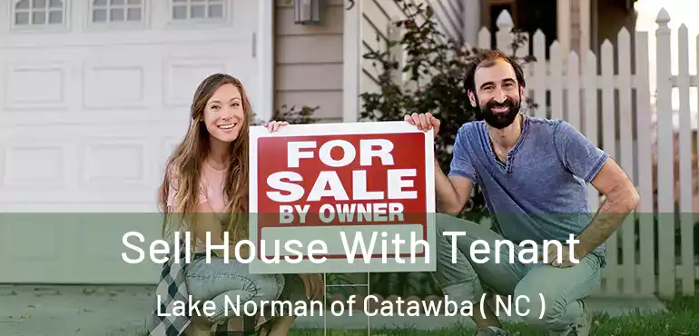  Sell House With Tenant Lake Norman of Catawba ( NC )