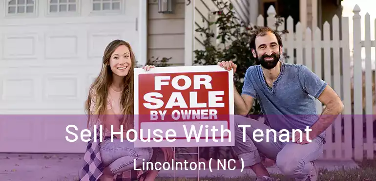  Sell House With Tenant Lincolnton ( NC )