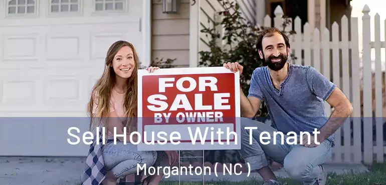  Sell House With Tenant Morganton ( NC )