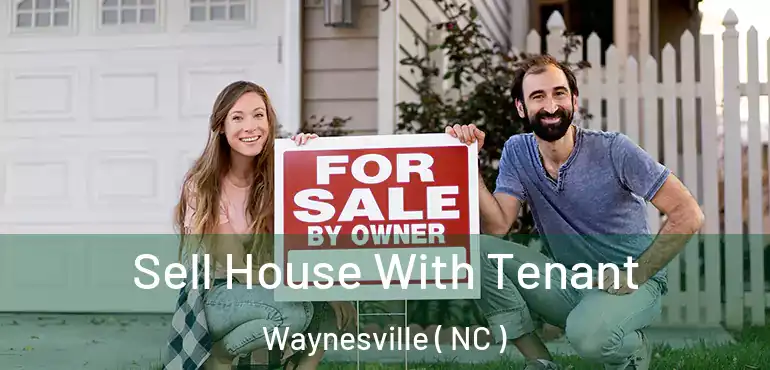  Sell House With Tenant Waynesville ( NC )