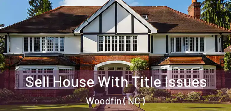  Sell House With Title Issues Woodfin ( NC )