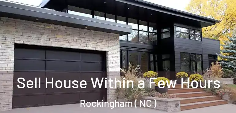  Sell House Within a Few Hours Rockingham ( NC )