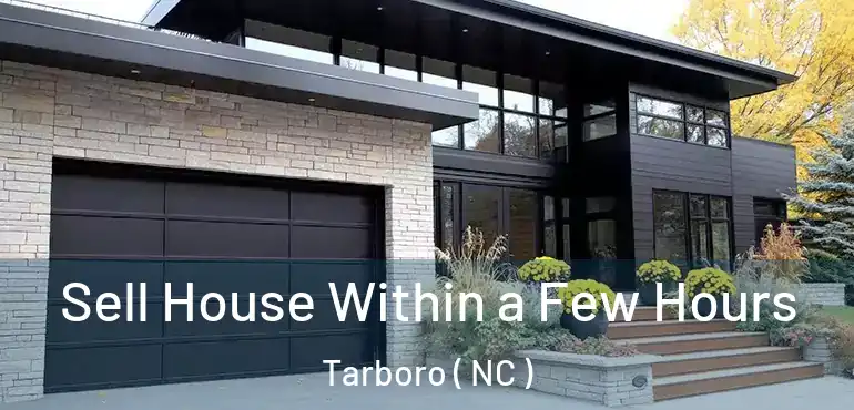  Sell House Within a Few Hours Tarboro ( NC )