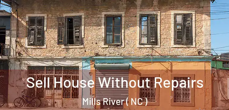  Sell House Without Repairs Mills River ( NC )