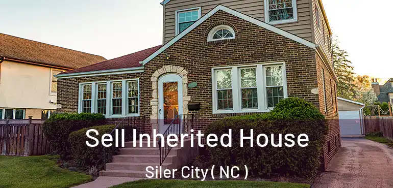  Sell Inherited House Siler City ( NC )