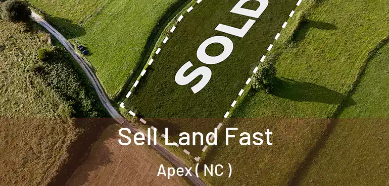  Sell Land Fast Apex ( NC )