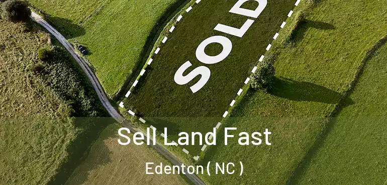  Sell Land Fast Edenton ( NC )