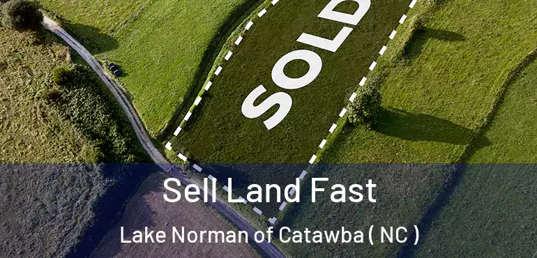  Sell Land Fast Lake Norman of Catawba ( NC )