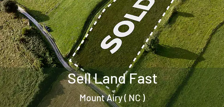  Sell Land Fast Mount Airy ( NC )