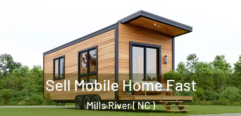  Sell Mobile Home Fast Mills River ( NC )