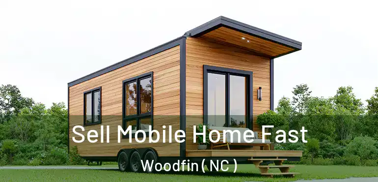  Sell Mobile Home Fast Woodfin ( NC )