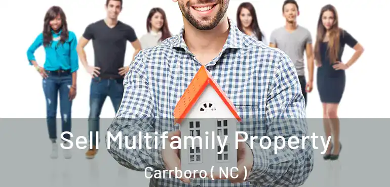  Sell Multifamily Property Carrboro ( NC )