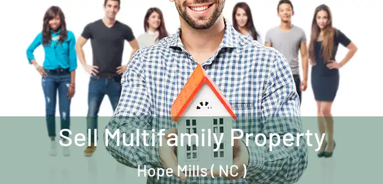  Sell Multifamily Property Hope Mills ( NC )