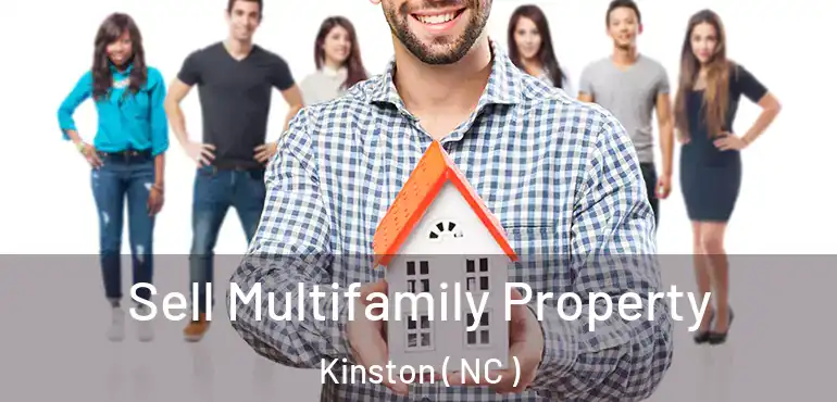  Sell Multifamily Property Kinston ( NC )