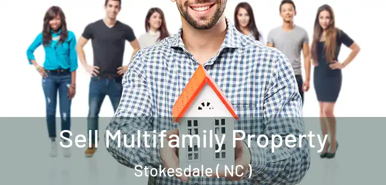  Sell Multifamily Property Stokesdale ( NC )