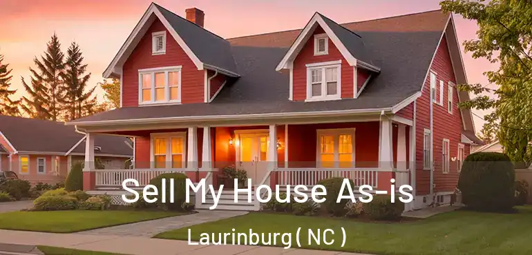  Sell My House As-is Laurinburg ( NC )