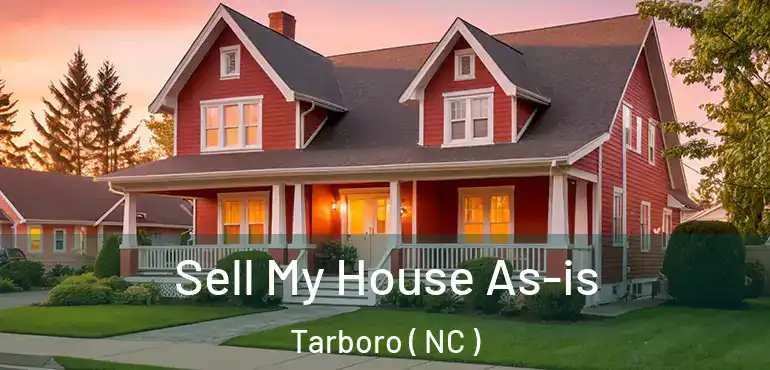  Sell My House As-is Tarboro ( NC )
