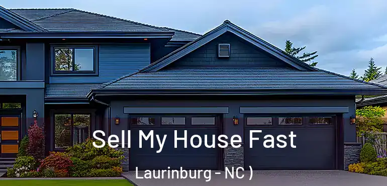  Sell My House Fast Laurinburg - NC )