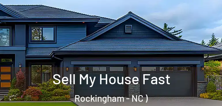  Sell My House Fast Rockingham - NC )