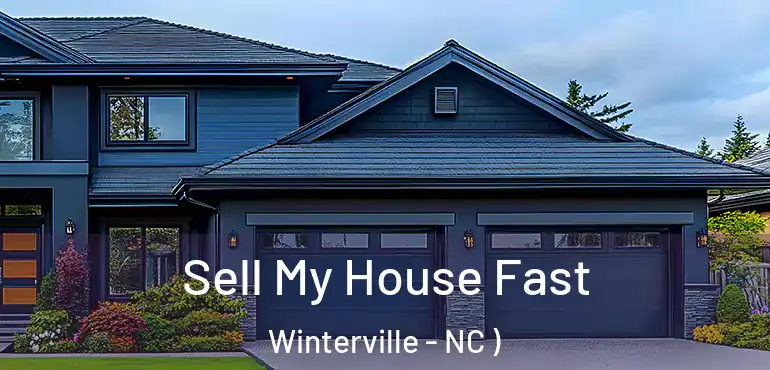  Sell My House Fast Winterville - NC )