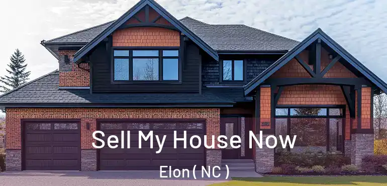  Sell My House Now Elon ( NC )