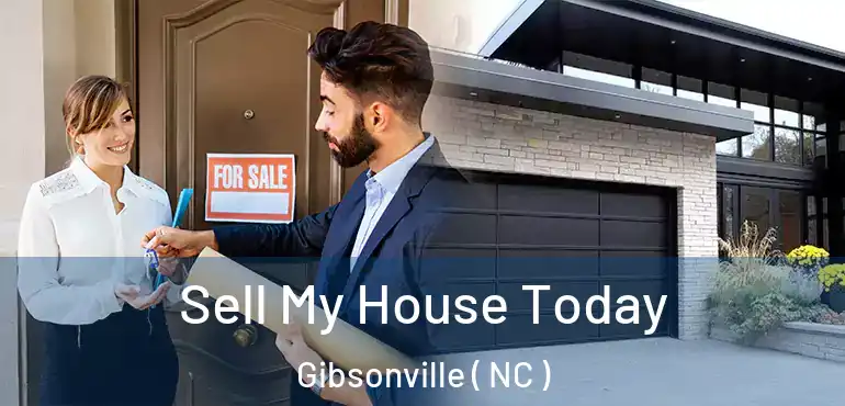  Sell My House Today Gibsonville ( NC )