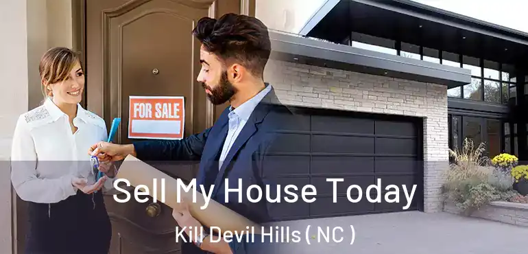  Sell My House Today Kill Devil Hills ( NC )