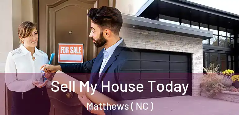  Sell My House Today Matthews ( NC )