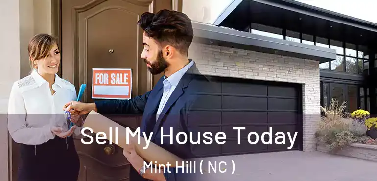  Sell My House Today Mint Hill ( NC )